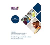 RRC Revision Guide: NEBOSH International General Certificate in Occupational Health and Safety (RRC Revision Guides)