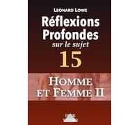 RS 15 Homme et Femme - Réflexions Profondes sur le sujet: Résolution des problèmes relationnels, appréciation de la masculinité, pensée rationnelle, choix du partenaire, suffrage féminin, nudité