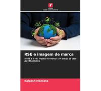 RSE e imagem de marca: A RSE e o seu impacto na marca: Um estudo de caso da TATA Motors