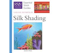 RSN Essential Stitch Guides: Silk Shading