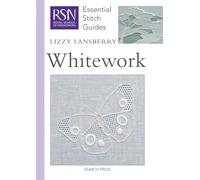 RSN Essential Stitch Guides: Whitework