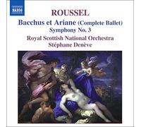 Rsno:Deneve - ROUSSEL: Bacchus and Aradne / Symphony No. 3