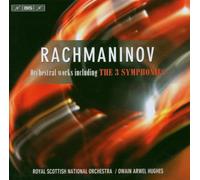 Rsno:Hughes - Rachmaninov: Orchestral works inc The 3 Symphonies