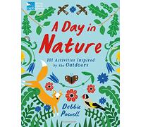 RSPB: A Day in Nature: 101 Activities Inspired by the Outdoors