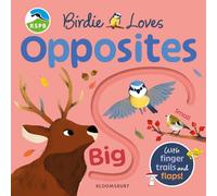 RSPB Birdie Loves Opposites : With finger trails and lift-the-flap surprises!