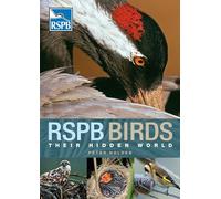 RSPB Birds: Their Hidden World