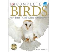 RSPB Complete Birds of Britain and Europe by Hume, Rob (September 2, 2013) Hardcover