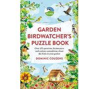 RSPB Garden Birdwatcher's Puzzle Book: Over 150 questions, brainteasers and curious conundrums about the birds in your garden