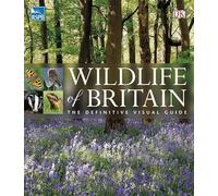 RSPB Wildlife of Britain: The Definitive Visual Guide