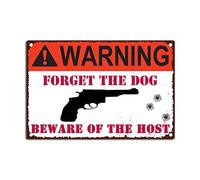RSPYOAG Vintage Tin Sign Warning Forget The Dog Beware of The Host Home Decor Bars Restaurants Cafes Tin Signs-8x12inch-Tin Sign
