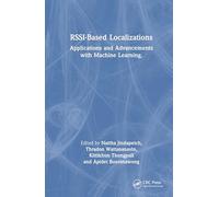 RSSI-Based Localizations: Applications and Advancements with Machine Learning