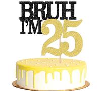 Rsstarxi 1 Pack Bruh I'm 25 Cake Topper It's My 25th Birthday Cake Decorations Cheers to 25 Years Old Cake Picks for Boys 25th Birthday Party Decorations Supplies Black Gold
