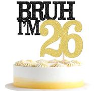 Rsstarxi 1 Pack Bruh I'm 26 Cake Topper It's My 26th Birthday Cake Decorations Cheers to 26 Years Old Cake Picks for Boys 26th Birthday Party Decorations Supplies Black Gold