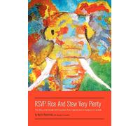 RSVP Rice and Stew Very Plenty: The Story of an Ismaili Girl's Expulsion from Uganda and Acceptance in Canada