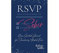 RSVP Sober: Your Guided Journal for Socialising Alcohol-Free: 1 (Sober Lifestyle Journals)