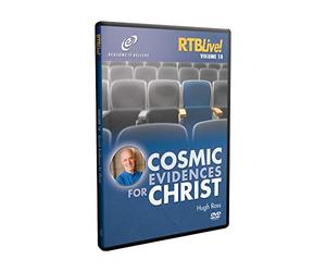RTB Live! Volume 18: Cosmic Evidences for Christ