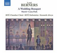 Rte Ch Choir/Sinf/Alwyn - Lord Berners: A Wedding Bouquet, March, Luna Park