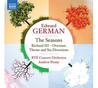 RTÉ Concert Orchestra – Edward German: The Seasons; Richard III - Overture; Theme and Six Diversions