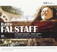 RTE Concert Orchestra / The National Chamber Choir of Ireland - Balfe: Falstaff