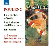 Rte National So/J-L Tingaud - Francis Poulenc: Les Biches - Suite, Les Animaux modèles - Suite, Sinfonietta