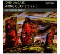 RTE Vanbrugh Quartet - McCabe: String Quartets Nos 3, 4 & 5