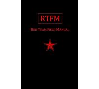 Rtfm: Red Team Field Manual