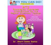 RTI: Phonological Awareness Interventions for the Regular Classroom Teacher