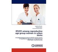 RTI/STI among reproductive age group women in urban slums: An Epidemiological study on RTI/STI among women of reproductive age group in urban slums of Brahmapur city,Odisha,India