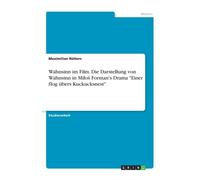 Rtters - Wahnsinn im Film. Die Darstellung von Wahnsinn in Milo Form - P555z