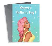 Ru Paul Mother’s Day Card