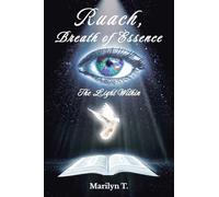 Ruach, Breath of Essence: The Light Within