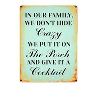 RUAJOGYNVM Humorous Vintage Tin Sign We Dont Hide Crazy We Put It On The Porch Rustic Metal Plaque Wall-Art for Porch Farmhouse 8 X 12 in