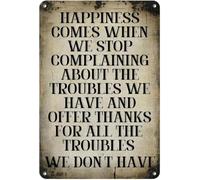 RUAJOGYNVM Retro Tin Sign Happiness Comes When We Stop Complaining About The Troubles We Have Vintage Metal Plaque For Office Farmhouse Wall-Art 8 X 12 in