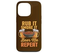 Rub It Smoke It Beer Me Repeat BBQ Funny Barbecue Case for iPhone 13 Pro