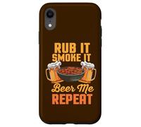 Rub It Smoke It Beer Me Repeat BBQ Funny Barbecue Case for iPhone XR