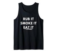 Rub It, Smoke It, Eat It Tank Top