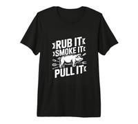 Rub It Smoke It Pull It Funny BBQ Pork Grilling Premium T-Shirt