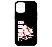 Rub Some Dirt On It Funny Sports Rough Baseball Saying Case for iPhone 12/12 Pro