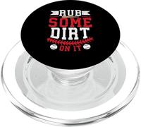Rub Some Dirt On It PopSockets PopGrip for MagSafe