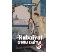 Rubaiyat of Omar Khayyam
