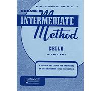 Rubank Intermediate Method-Cello: 72 (Rubank Educational Library)