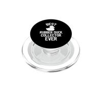 Rubber Duckie Best Rubber Duck Collector Ever PopSockets PopGrip for MagSafe