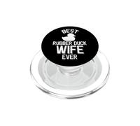 Rubber Duckie Best Rubber Duck Wife Ever PopSockets PopGrip for MagSafe