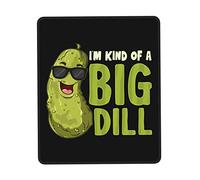 Rubber Mouse Pad, I'm Kind of A Big Dill Pickle Cucumber Mouse Mat Soft Desk Mats 25X30cm for Studying Gamer Office