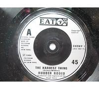 Rubber Rodeo - Rubber Rodeo The Hardest Thing 7" Eat CHOMP1 EX 1984