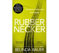 Rubbernecker : The astonishing crime novel from the Sunday Times bestselling author