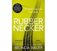 Rubbernecker: The astonishing crime novel from the Sunday Times bestselling author