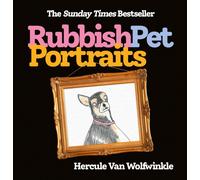 Rubbish Pet Portraits