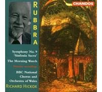Rubbra: Symphony No. 9, 'Sinfonia Sacra'; The Morning Watch (1996-04-15)