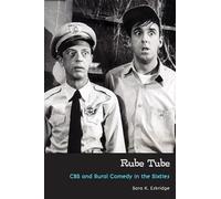 Rube Tube: CBS and Rural Comedy in the Sixties